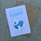 Carte Samoyède « Ice Ice Fluffy »