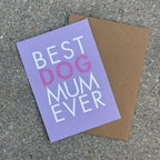 Carte « Best dog mum ever »